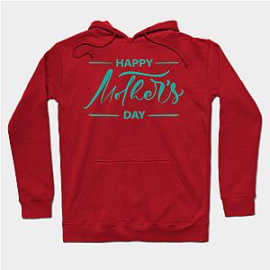 Happy Mothers Day  Hoodie TP1501