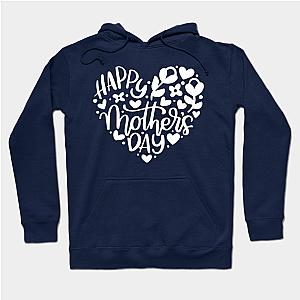 Happy Mothers Day  Hoodie TP1501