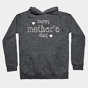 Happy Mother's Day  Hoodie TP1501