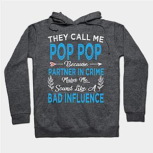 They call me pop pop  Hoodie TP1501