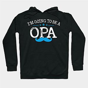 I'M Going to be a OPA Fathers Day Gift  Hoodie TP1501