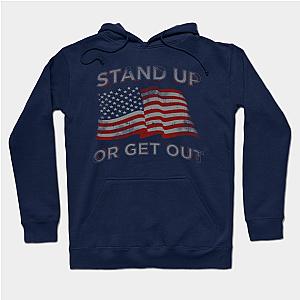 USA Flag Stand Up Or Get Out Patriotic Veterans  Hoodie TP1501