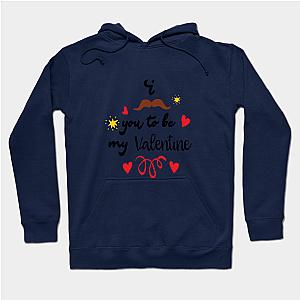 I Mustache You To Be My Valentine - Valentines Day  Hoodie TP1501