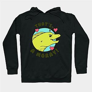 That's A Moray  Hoodie TP1501