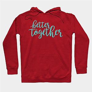 Better Together  Hoodie TP1501