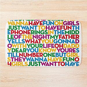 Girls Just Want To Have Fun - Cyndi Lauper v.5 Bath Mat