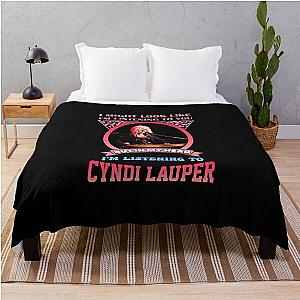 I'M LISTENING TO CYNDI LAUPER Throw Blanket