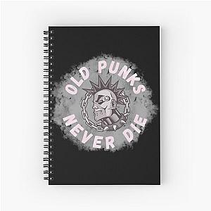 Old Punks Never Die T-Shirt Cool Design Tee Spiral Notebook