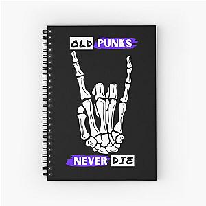 Old Punks Never Die T-Shirt Cool Design Tee Spiral Notebook