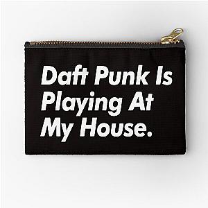 Daft Punk Is Playing At My House Zipper Pouch