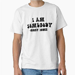 Daisy Jones and the Six Quote Classic T Shirt
