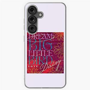 Dream Big Little Bird Love Daisy Jones And The Six Merch Samsung Galaxy Soft Case