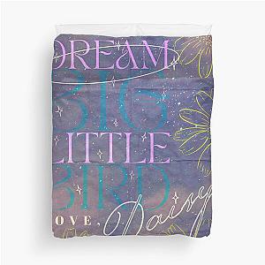 Dream Big Little Bird Art - Daisy Jones and Six Merch Duvet Cover