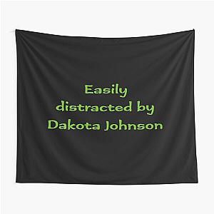 Easily distracted by Dakota Johnson (v2) Tapestry