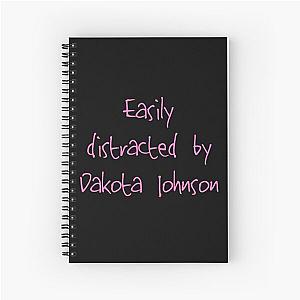 Easily distracted by Dakota Johnson Spiral Notebook