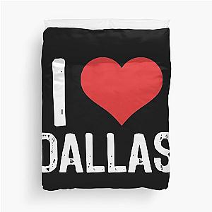 I Love Dallas Duvet Cover