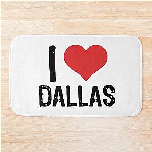 I Love Dallas Bath Matt
