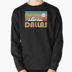 Dallas Retro Vintage Dallas Texas Mountain Souvenir Gift Hometown Hiking Nature Pullover Sweatshirt