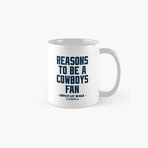 No Reasons to Be a Dallas Cowboys Fan, Funny Gift Mug