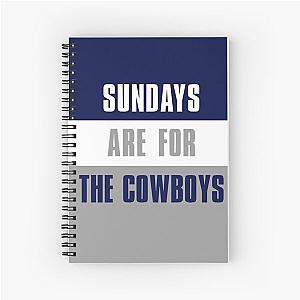 Sundays are for the Dallas Cowboys Spiral Notebook
