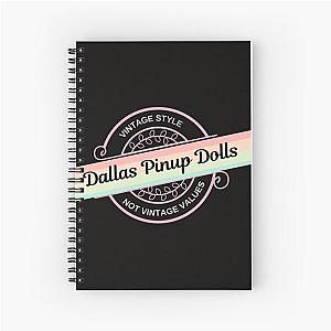 Dallas Pin-up Dolls Dark Background Spiral Notebook