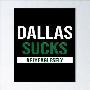 Dallas Sucks Poster