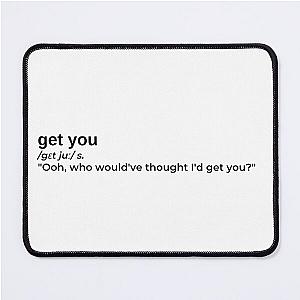 Get You by Daniel Caesar Mouse Pad