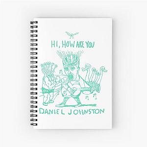 The Devil and Daniel Johnston Hi How Are You Spiral Notebook