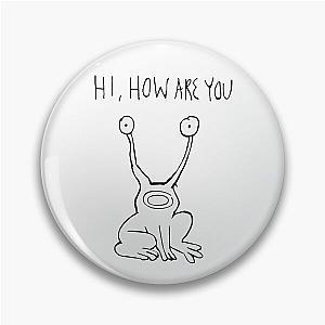 Hi How Are You- Daniel Johnston Pin