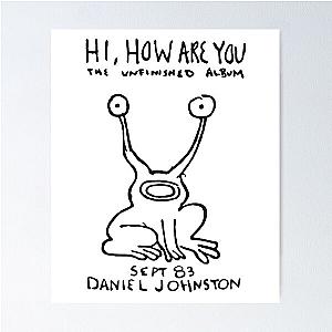 Daniel Johnston Hi How are You Poster