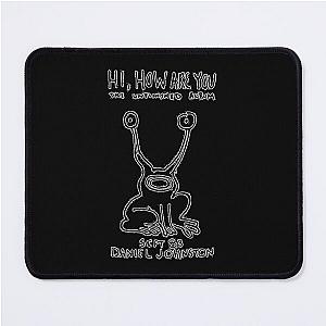 Daniel Johnston - Hi, How Are You Mouse Pad