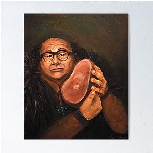 Danny Devito and his Beloved Ham Poster