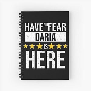 Daria Name -  Have No Fear Daria Is Here Gift For Daria Spiral Notebook