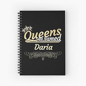 Daria Name -  Queens Are Named Daria Spiral Notebook