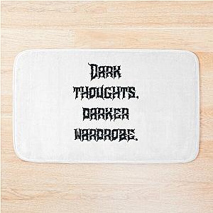 Dark Thoughts, Darker Wardrobe. Black Ink Edition Bath Mat