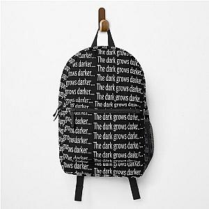 The Dark Grows Darker -   dark dungeon Backpack