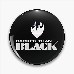 Darker Than Black Pin
