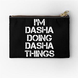 Dasha Name T Shirt - Doing Dasha Things Name Gift Item Tee Zipper Pouch