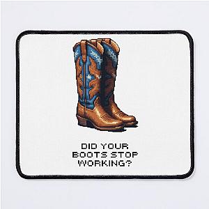 Dasha - Austin - Did Your Boots Stop Working Mouse Pad