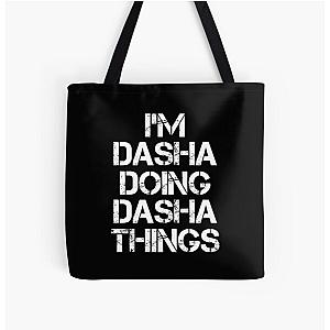 Dasha Name T Shirt - Doing Dasha Things Name Gift Item Tee All Over Print Tote Bag