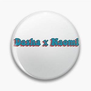 Dasha x Naomi (custom) Pin