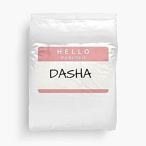 Hello my name is Dasha Duvet Cover