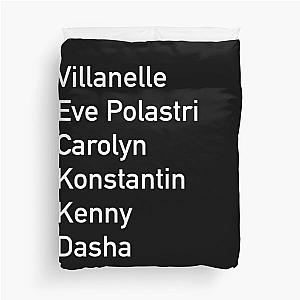 Eve Polastri Villanelle Carolyn Konstantin Kenny Dasha Duvet Cover