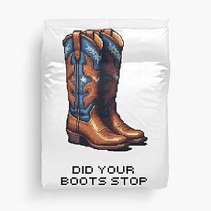 Dasha - Austin - Did Your Boots Stop Working Duvet Cover