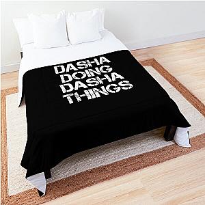 Dasha Name T Shirt - Doing Dasha Things Name Gift Item Tee Comforter