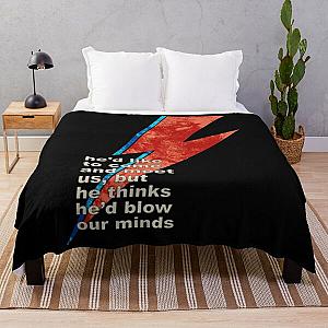 David Bowie T-ShirtHe Thinks He'd Blow Our Minds - David Bowie Throw Blanket