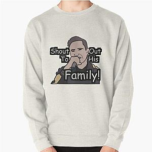 Shout Out To His Family - David Guetta Meme Pullover Sweatshirt