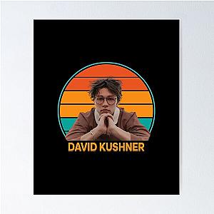 David Kushner a David Kushner a David Kushner Poster