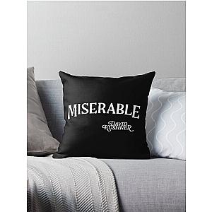 David Kushner Merch Miserable Throw Pillow