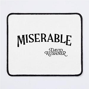 David Kushner Merch Miserable Mouse Pad